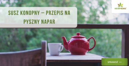 Przepis na napar z suszu konopnego