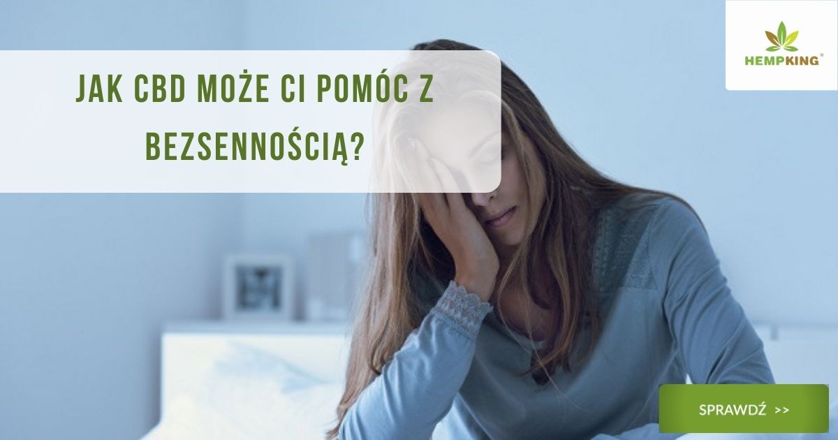 CBD i bezsenność. Jak CBD może Ci pomóc z bezsennością?