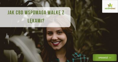 Jak CBD wspomaga walkę z lękami?