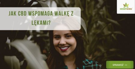Jak CBD wspomaga walkę z lękami?