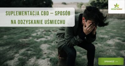 Suplementacja CBD – sposób na odzyskanie uśmiechu
