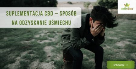 Suplementacja CBD – sposób na odzyskanie uśmiechu