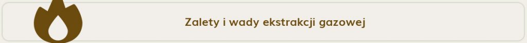 gazowa ekstrakcja konopi - wady i zalety 